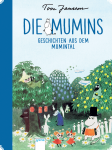 Tove Jansson - Die Mumins. Geschichten aus dem Mumintal